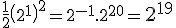 \frac 1 2 \( 2^{10} \)^2 = 2^{-1}.2^{20} = \Large 2^{19}